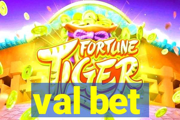 val bet